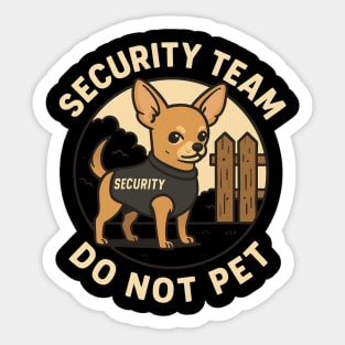 Chihuahua Security Team Sticker